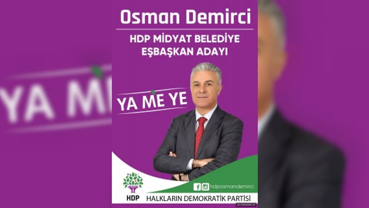HDP’niin Midyat Belediye eş Başkan adayı Osman Demirci