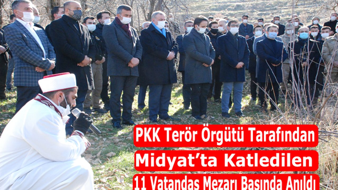 PKK Terör Örgütü tarafından Midyat’ta katledilen 11 vatandaş mezarı başında anıldı