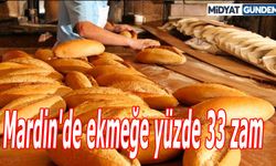Mardin'de ekmeğe yüzde 33 zam yapıldı