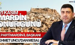 Uncu’dan 21 Kasım Mardin Onur Günü Mesajı