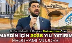 Mardin’e 15,8 Milyar TL’lik Dev Yatırım!