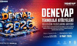 DENEYAP Türkiye, 2026 Başvuruları Başladı!