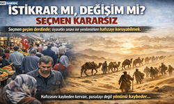İstikrar Mı, Değişim Mi? Seçmen Kararsız