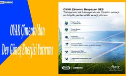 OYAK Çimento’dan dev güneş enerjisi yatırımı