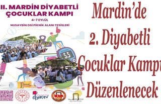 Mardin’de 2. Diyabetli Çocuklar Kampı Düzenlenecek