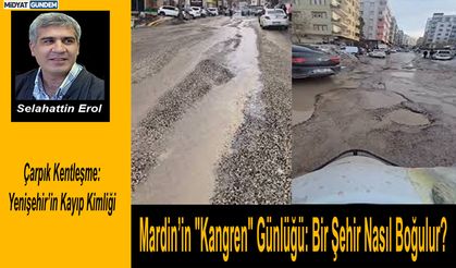 Mardin’in "Kangren" Günlüğü: Bir Şehir Nasıl Boğulur?