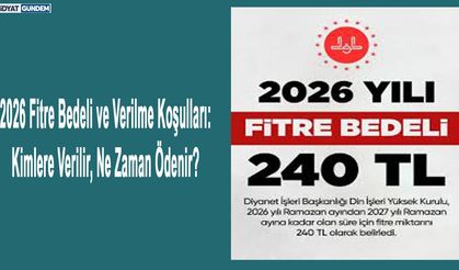 2026 Fitre Bedeli ve Verilme Koşulları