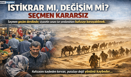 İstikrar Mı, Değişim Mi? Seçmen Kararsız