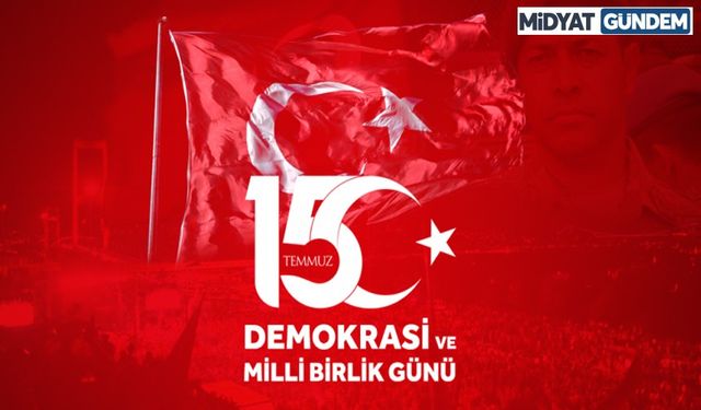 “15 Temmuz Demokrasi ve Milli Birlik Günü" programı