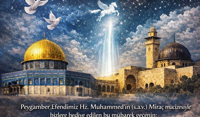 Midyat HÜDA PAR’dan Miraç Kandili Mesajı