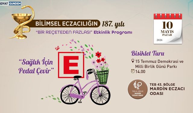Mardin'de Eczacılar Günü’nde “Sağlık İçin Pedal Çevir” Etkinliği Düzenlenecek