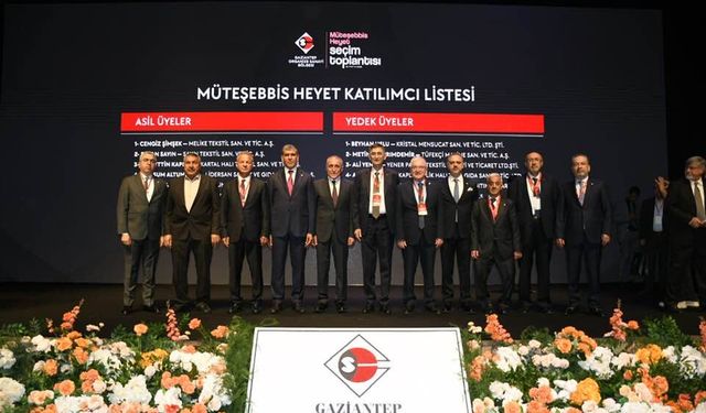 GAZİANTEP OSB’DE YENİ DÖNEM: SANAYİNİN “A TAKIMI” GÖREVDE