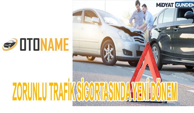 Zorunlu trafik sigortasında yeni dönem