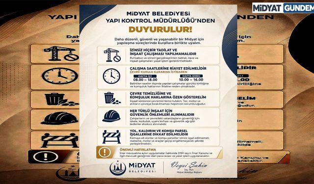 Midyat Belediyesi’nden inşaat ve tadilat çalışmalarına ilişkin uyarı