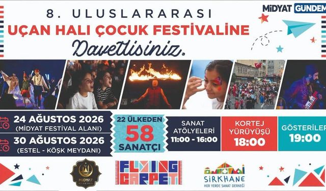 Uluslararası Uçan Halı Çocuk Festivali Midyat’ta Çocuklarla Buluşuyor