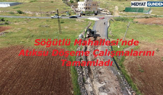 MARSU, Söğütlü Mahallesi’nde Atıksu Döşeme Çalışmalarını Tamamladı