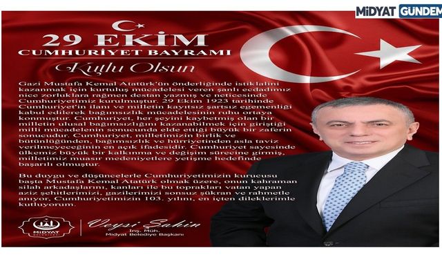 Midyat Belediye Başkanı Veysi Şahin’den 29 Ekim Mesajı