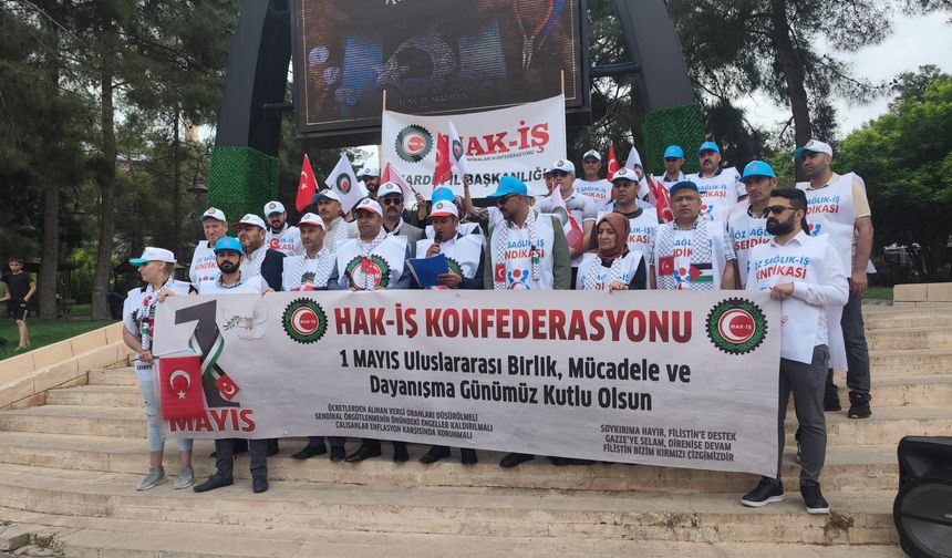 Mardin’de, HAK-İŞ'ten 1 Mayıs açıklaması