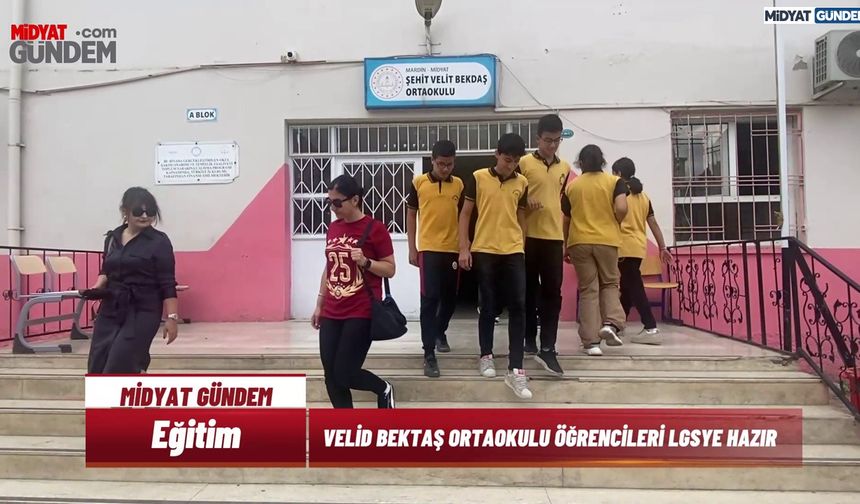 Velid Bektaş Ortaokulu Öğrencileri LGS’ye Hazır