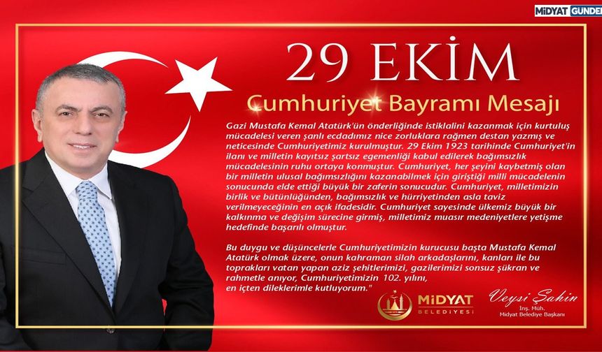 Midyat Belediye Başkanı Veysi Şahin’den 29 Ekim Mesajı