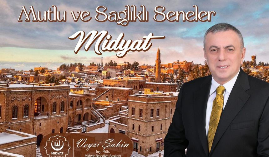 Başkan Veysi Şahin’den Yeni Yıl Mesajı: “Umutlarımızı Birlikte Yeşerteceğiz”