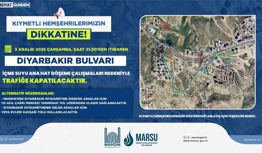 Diyarbakır Bulvarı Geçici Olarak Trafiğe Kapatılacak