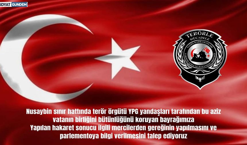 Midyat TEM-DER’den Sert Tepki: "Bayrağımıza Yapılan Saygısızlığı Kabul Etmiyoruz"