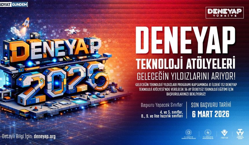 DENEYAP Türkiye, 2026 Başvuruları Başladı!