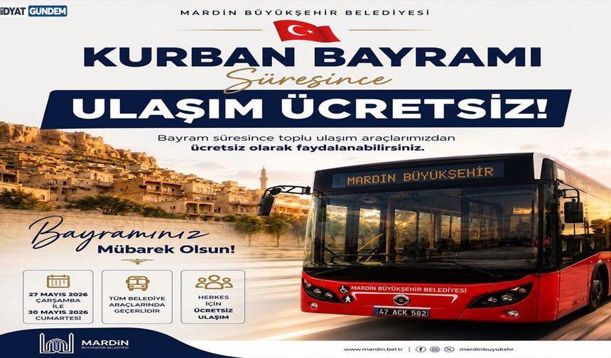 Mardin’de Kurban Bayramı’nda Toplu Ulaşım Ücretsiz