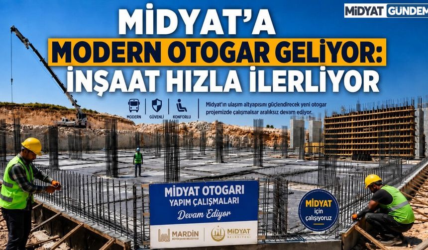 Midyat Yeni Otogar Projesi’nde Çalışmalar Hızla İlerliyor