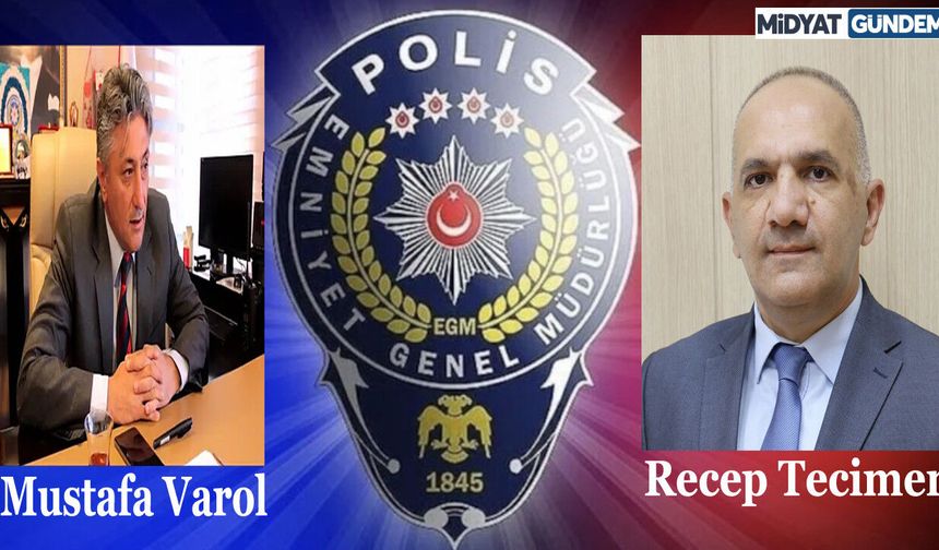 Mardin Emniyetinde Yeni Dönem: Mustafa Varol Atandı