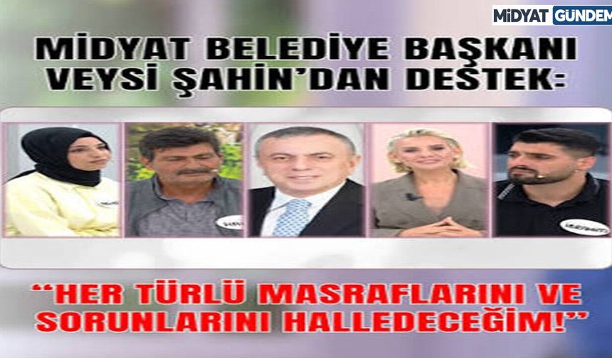 Midyat Belediye Başkanı Veysi Şahin’den Esra Erol’da Dev Destek!