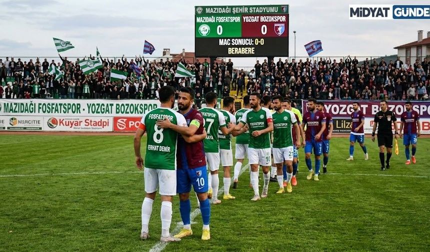 Mazıdağı Fosfatspor, Yozgat Bozokspor ile Berabere Kaldı: 0-0
