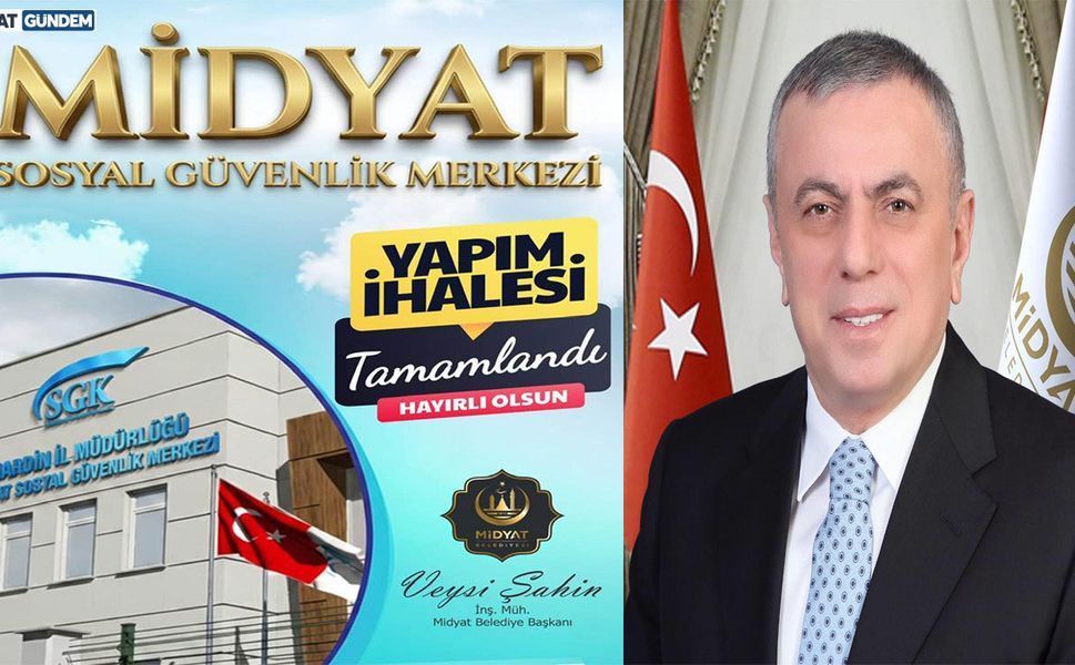 Midyat’a Yeni Sosyal Güvenlik Merkezi Müjdesi!