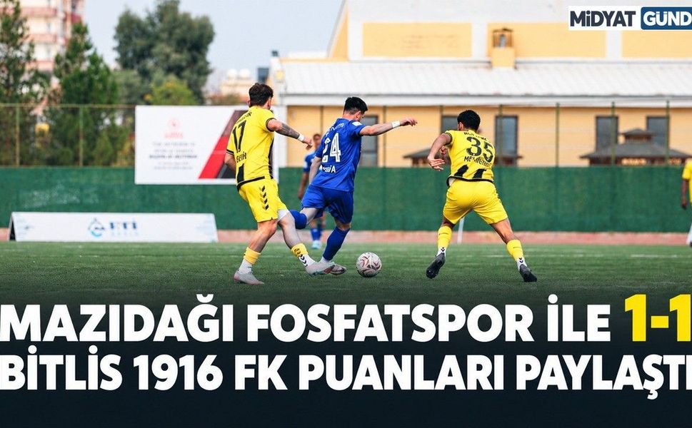 Mazıdağı Fosfatspor ile Bitlis 1916 FK Puanları Paylaştı: 1-1