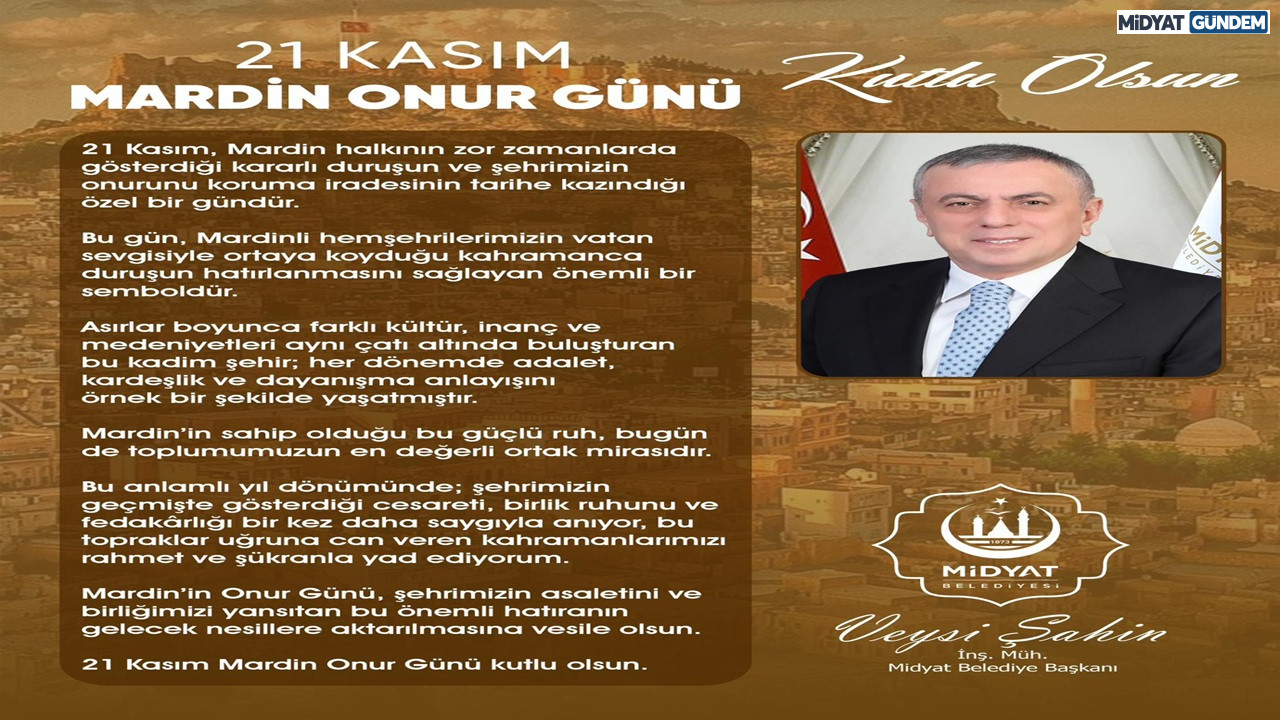 Başkan Şahin’den 21 Kasım Mardin Onur Günü Mesajı