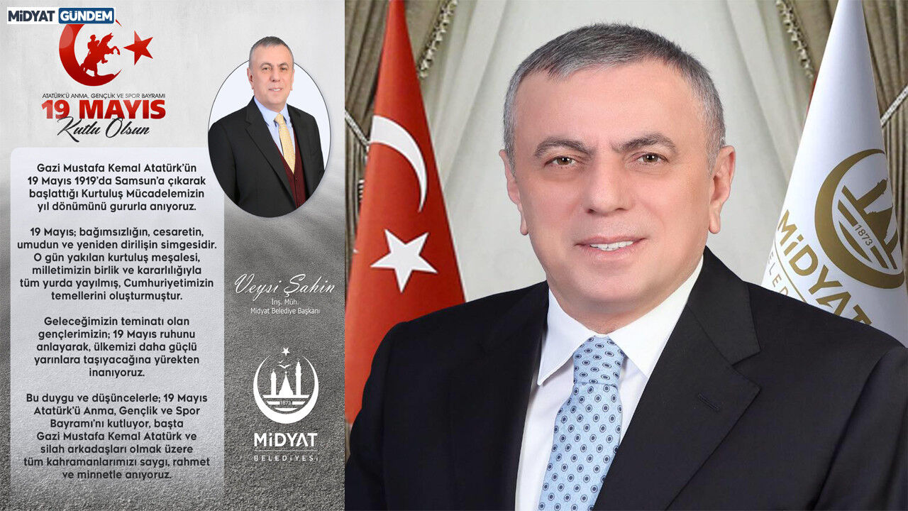 Başkan Veysi Şahin’den 19 Mayıs Mesajı