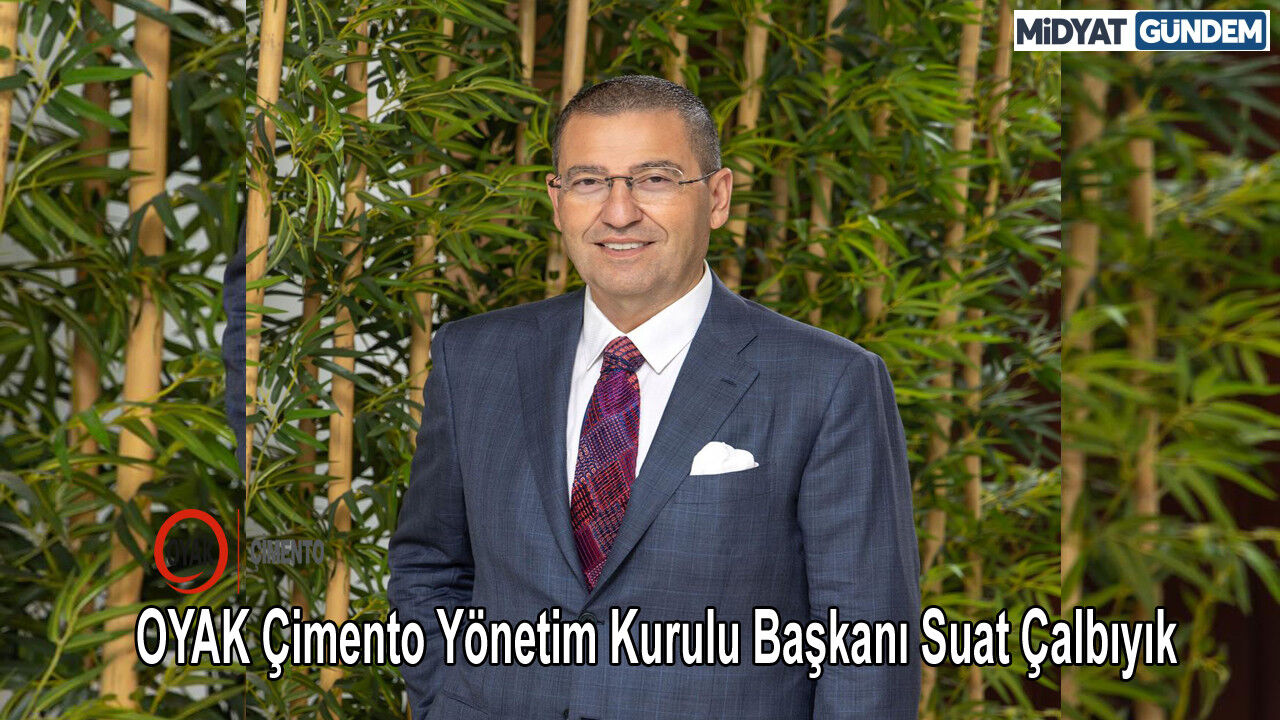 Oyak Çimento Yönetim Kurulu Başkanı Suat Çalbıyık-1