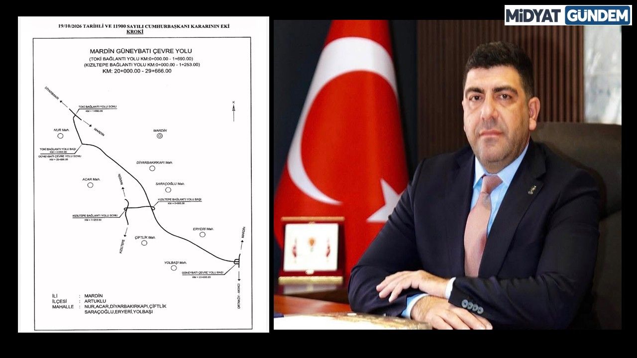 Ak Parti Mardin İl Başkanı Uncu’dan Güneybatı Çevre Yolu Açıklaması