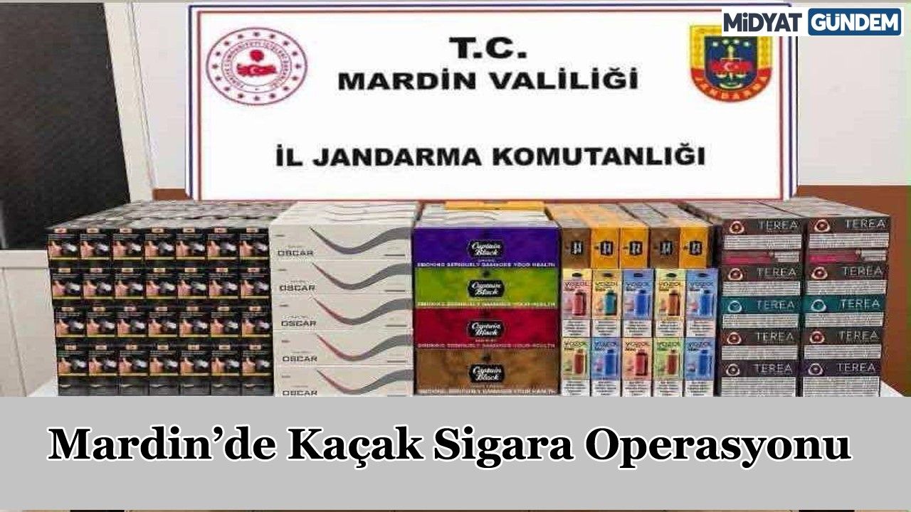Mardin’de Kaçak Sigara Operasyonu