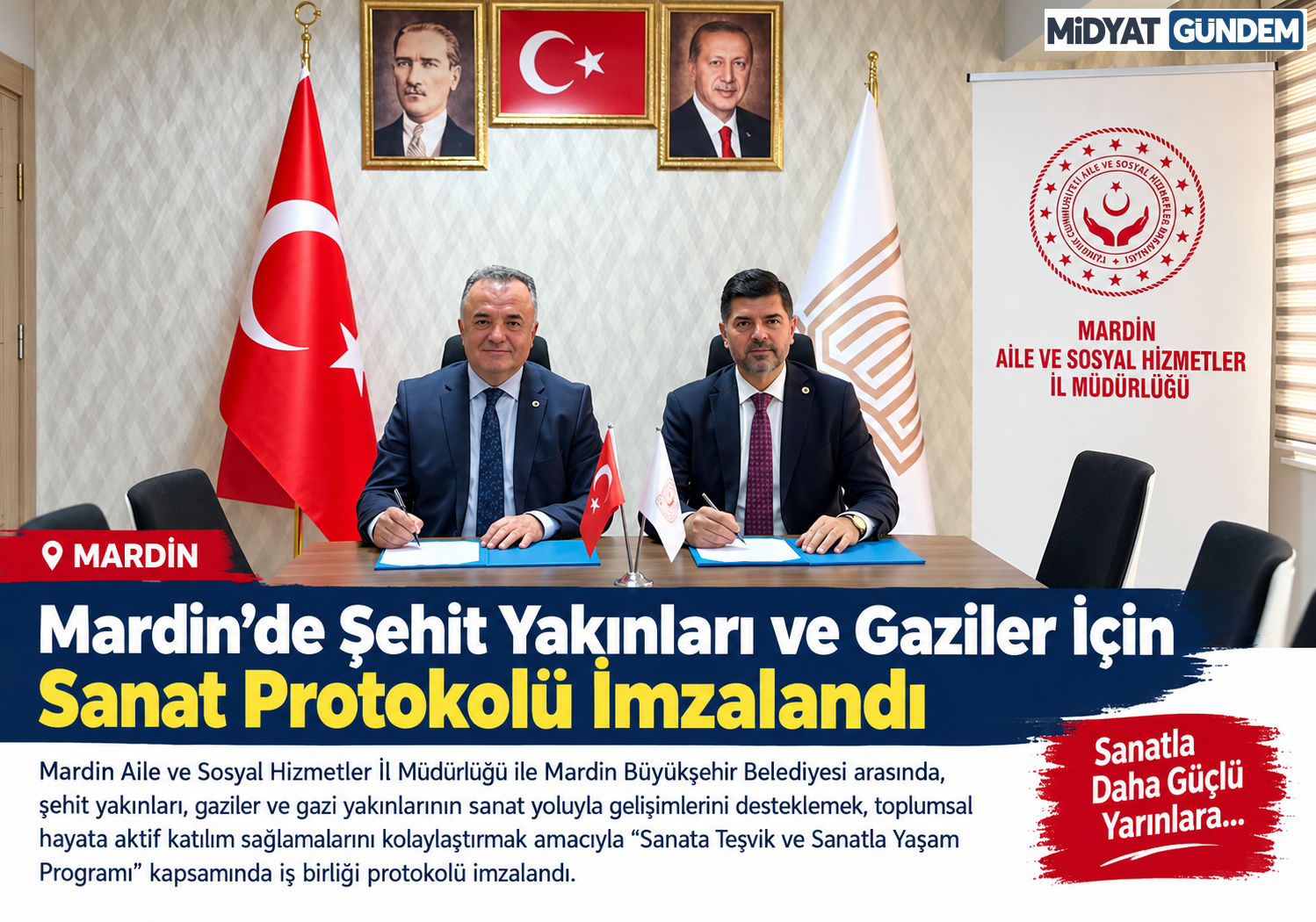 Mardin’de Şehit Yakınları Ve Gaziler İçin Sanat Protokolü İmzalandı