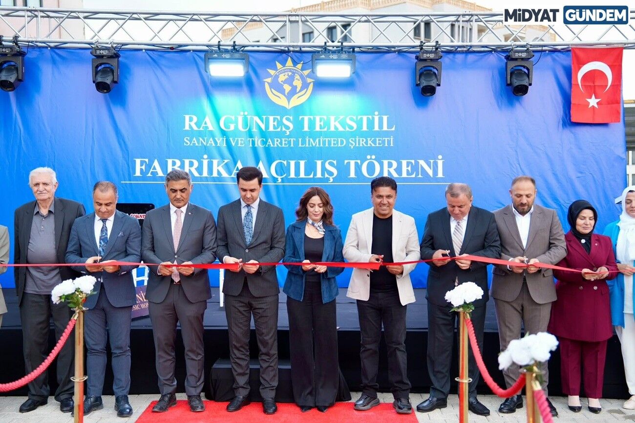 Midyat’ta Dev Tekstil Fabrikası Törenle Hizmete Açıldı