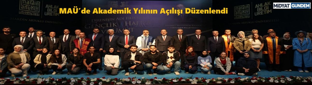 MAÜ’de Akademik Yılının Açılışı Düzenlendi