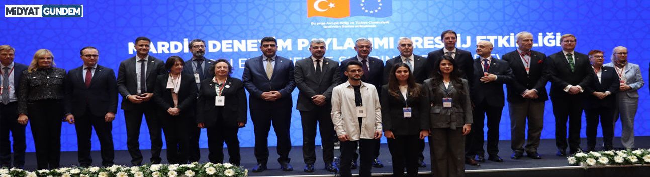 Mardin’den Dünyaya Sosyal Adalet Mesajı: 81 İlde 1.200 Dev Proje