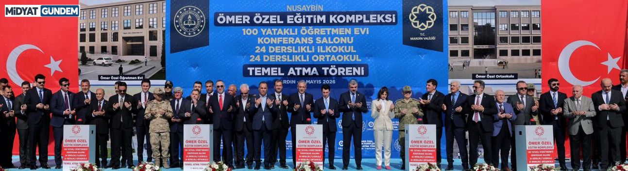 Nusaybin’de “Ömer Özel Eğitim Kompleksi”nin Temeli Atıldı